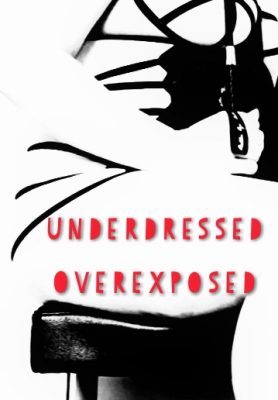 Sinful Sunday - Underdressed Overexposed